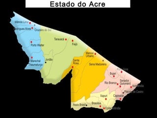 Estado do Acre
 