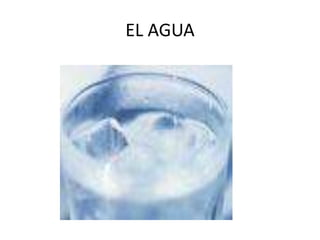 EL AGUA