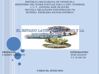 El Estado latino americano y la Industrializacion