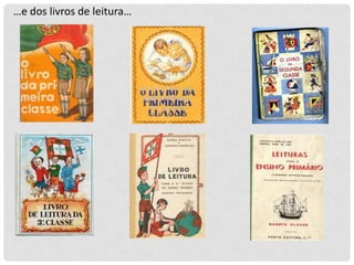 …e dos livros de leitura…

 