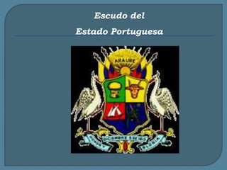 Escudo del Estado Portuguesa