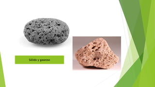 Sólido y gaseoso