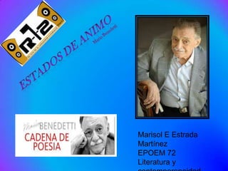 Marisol E Estrada
Martínez
EPOEM 72
Literatura y
 