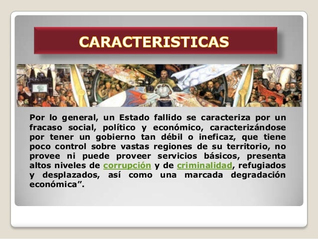 Que Es Un Estado Fallido Y Sus Caracteristicas es.slideshare.net