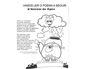 VAMOS LER O POEMA A SEGUIR