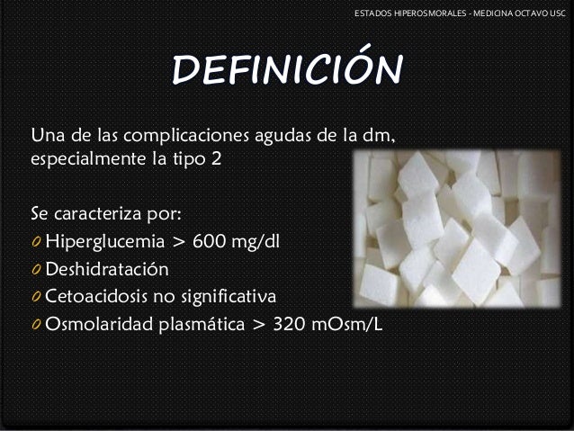 Estados hiperosmolares 8 Estados hiperosmolares 8