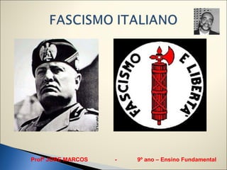 Profº JORE MARCOS   -   9º ano – Ensino Fundamental
 