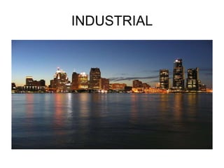 INDUSTRIAL 