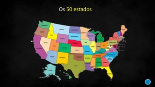 Os 50 estados
 