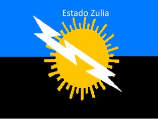 Estado Zulia
 