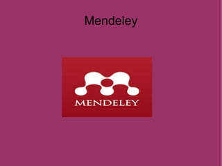 Mendeley
 