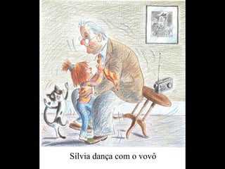 Sílvia dança com o vovô