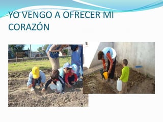 YO VENGO A OFRECER MI CORAZÓN