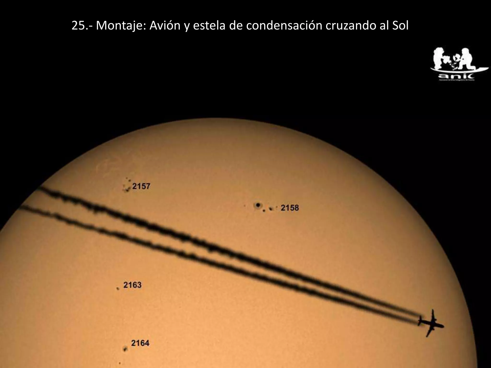 25.- Montaje: Avión y estela de condensación cruzando al Sol
 