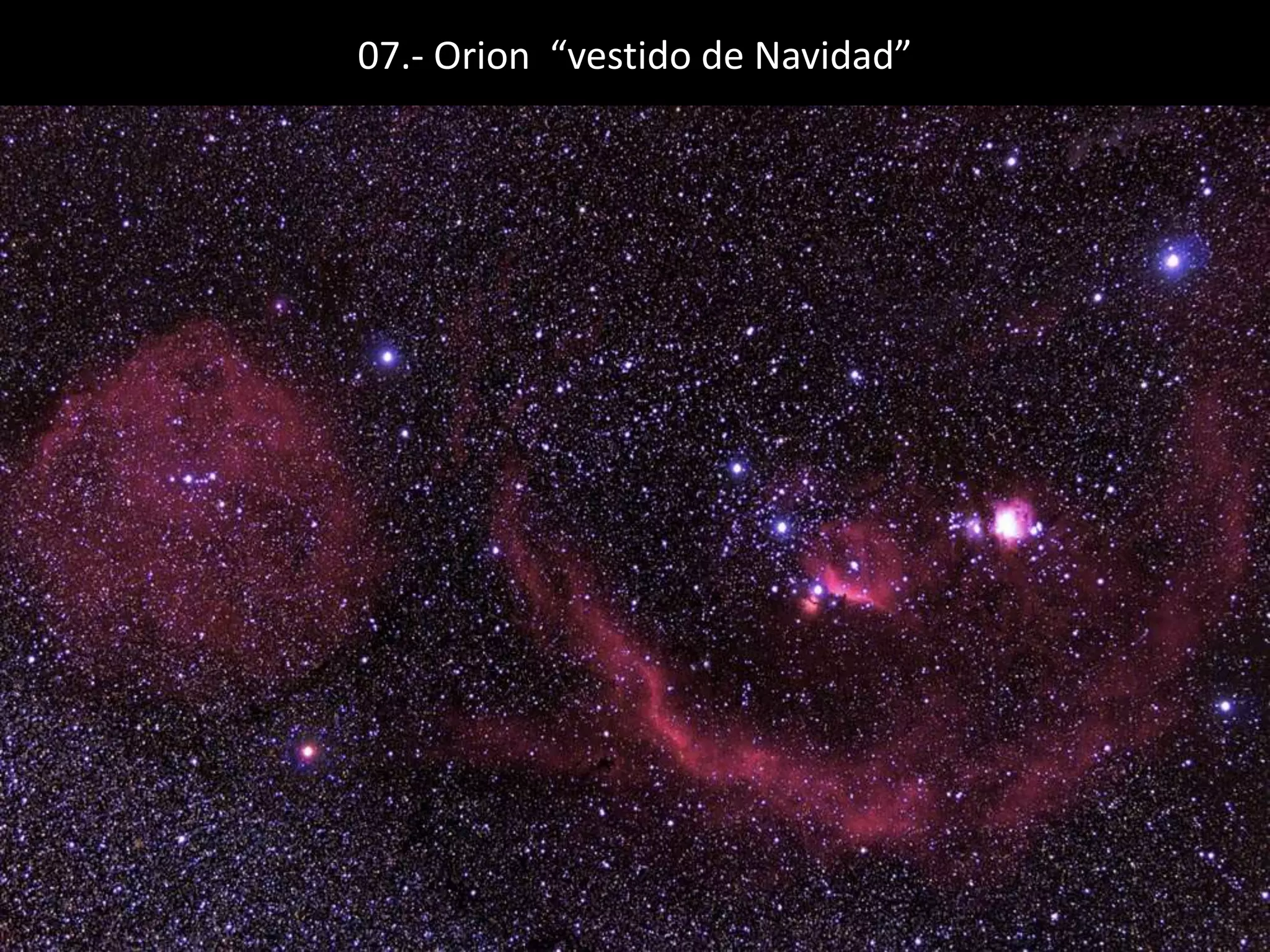 07.- Orion “vestido de Navidad”
 