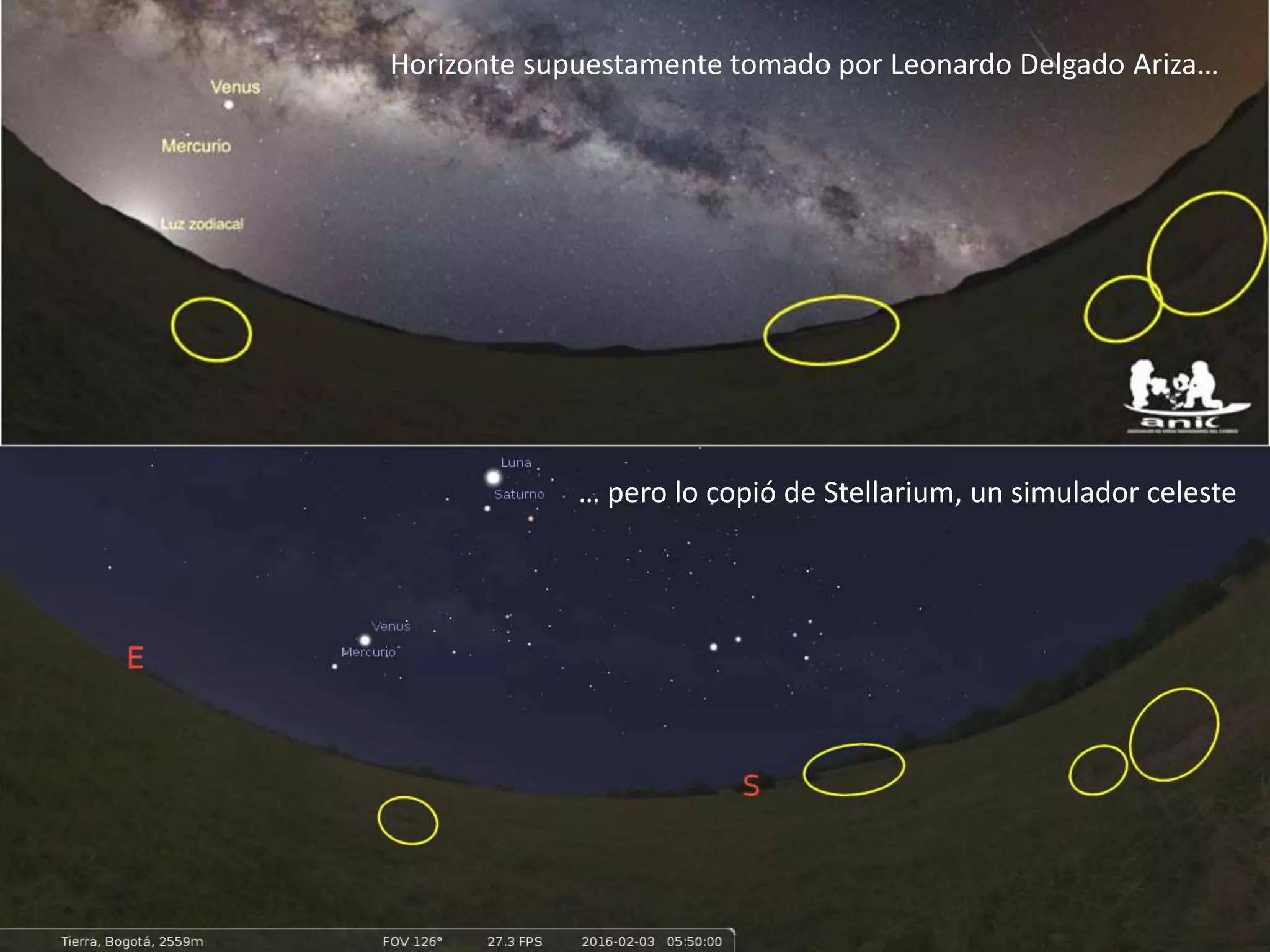 Horizonte supuestamente tomado por Leonardo Delgado Ariza…
… pero lo copió de Stellarium, un simulador celeste
 
