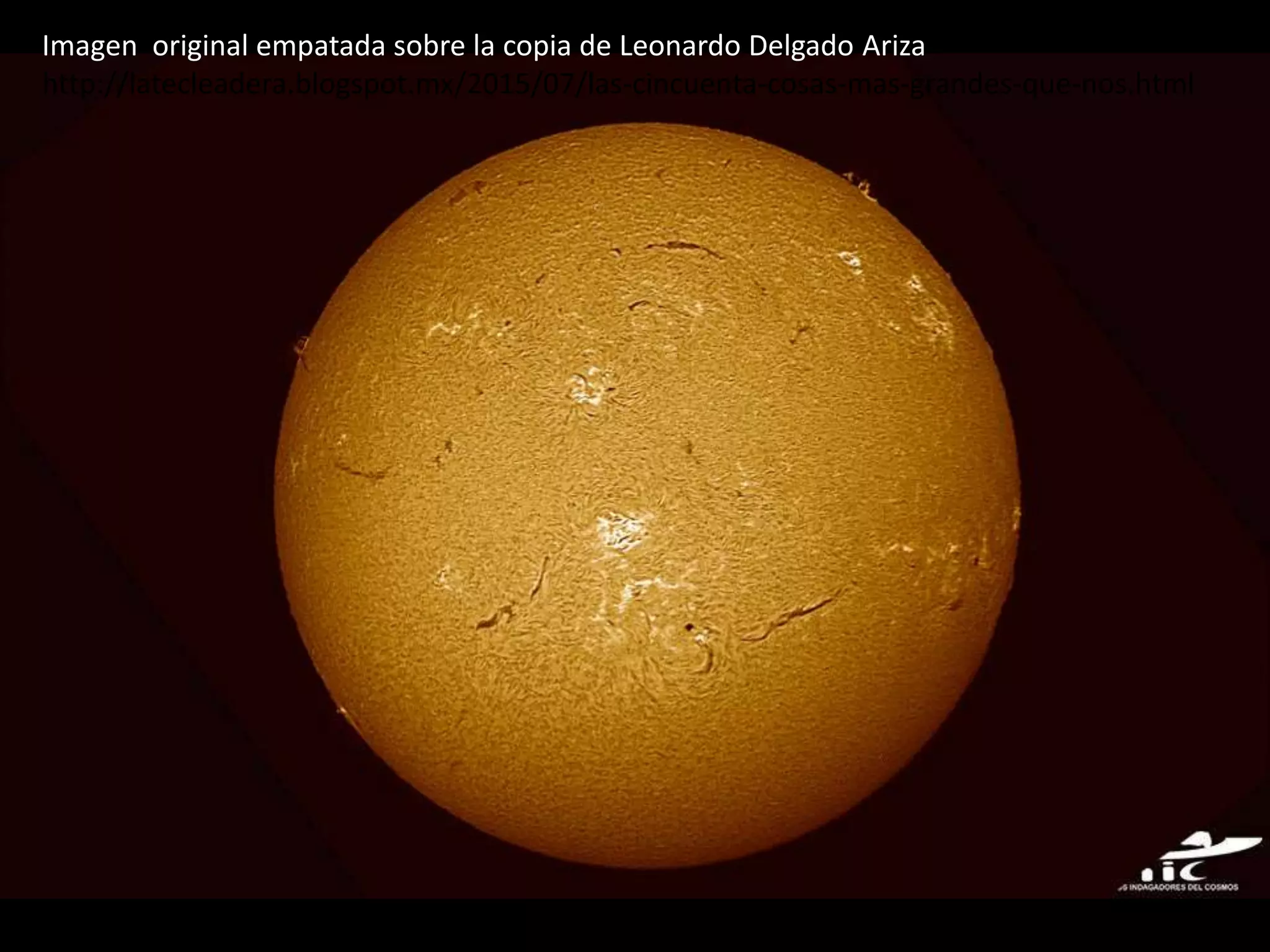 11.- Cromósfera solar
Imagen original empatada sobre la copia de Leonardo Delgado Ariza
http://latecleadera.blogspot.mx/2015/07/las-cincuenta-cosas-mas-grandes-que-nos.html
 