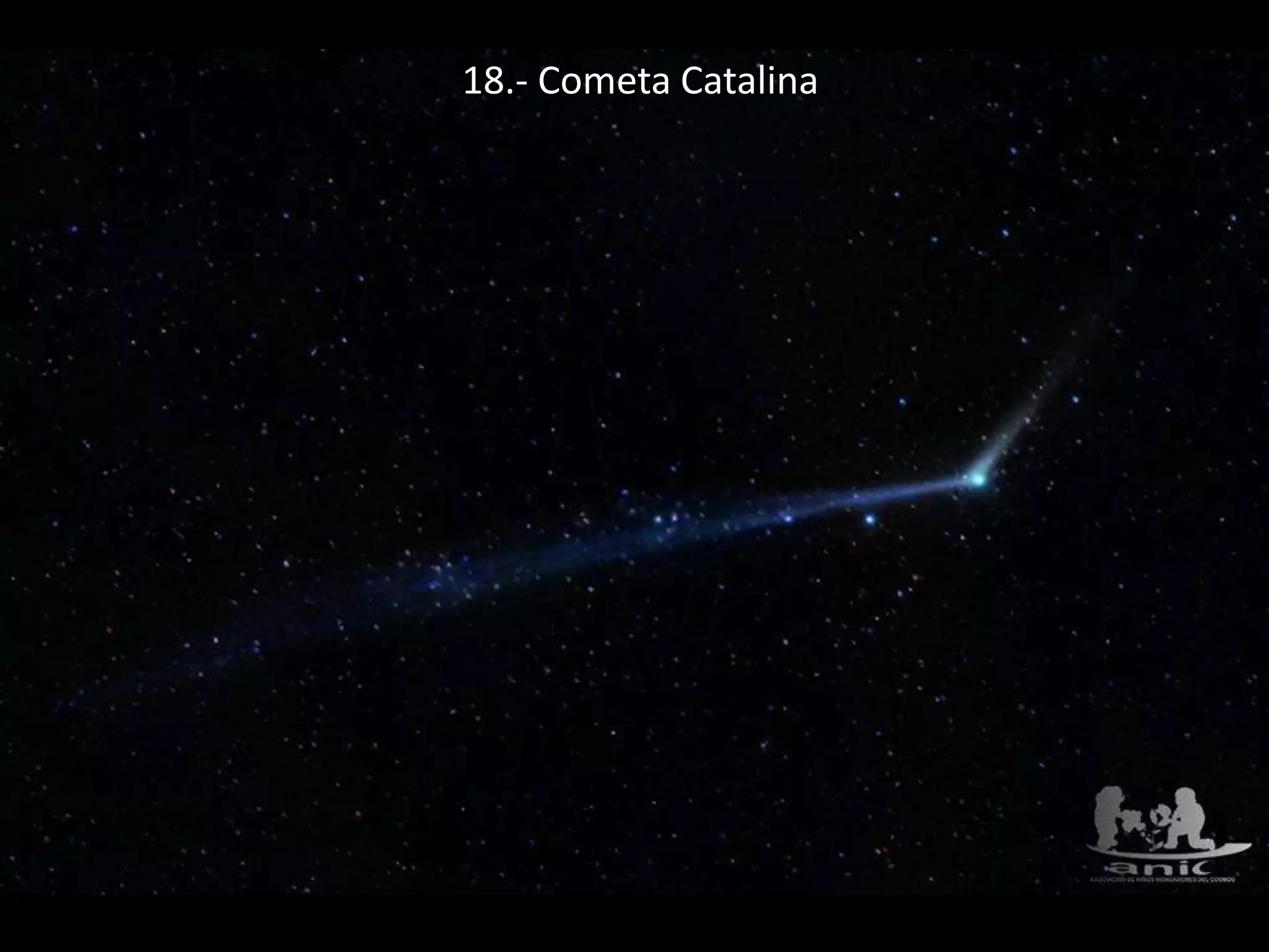 18.- Cometa Catalina
 