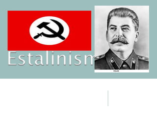 Estalinismo
 