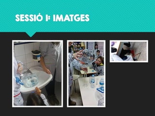 SESSIÓ  1:  IMATGES  
 