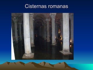 Cisternas romanas 
