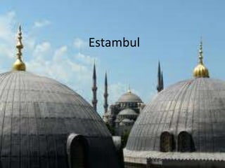 Estambul
 