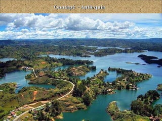 Guatapé - Antioquia 