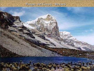 Parque del Cocuy - Boyacá  