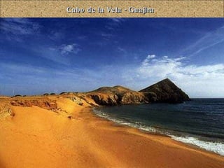 Cabo de la Vela - Guajira 