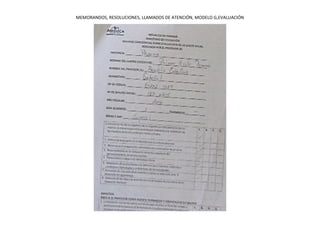 MEMORANDOS, RESOLUCIONES, LLAMADOS DE ATENCIÓN, MODELO G,EVALUACIÓN
 