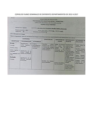 COPIAS DE PLANES SEMANALES DE DIFERENTES DEPARTAMENTOS DE 2012 A 2017
 