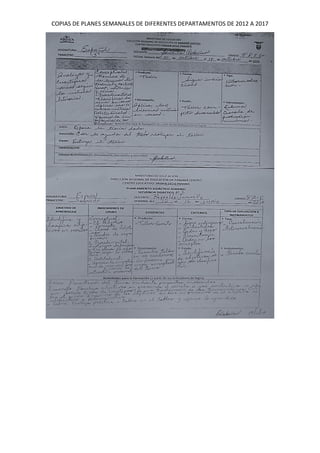COPIAS DE PLANES SEMANALES DE DIFERENTES DEPARTAMENTOS DE 2012 A 2017
 