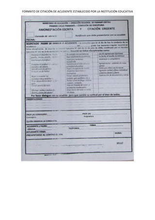 FORMATO DE CITACIÓN DE ACUDIENTE ESTABLECIDO POR LA INSTITUCIÓN EDUCATIVA
 