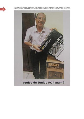11
EQUIPAMIENTO DEL DEPARTAMENTO DE MÚSICA (FOTO Y FACTURA DE COMPRA)
 