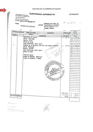 12
FACTURA DE LA COMPRA DE EQUIPO
 