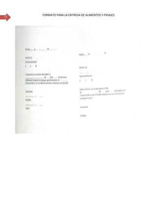 17
FORMATO PARA LA ENTREGA DE ALIMENTOS Y PASAJES
 
