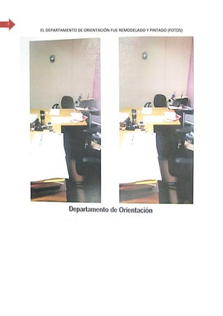 7
EL DEPARTAMENTO DE ORIENTACIÓN FUE REMODELADO Y PINTADO (FOTOS)
 