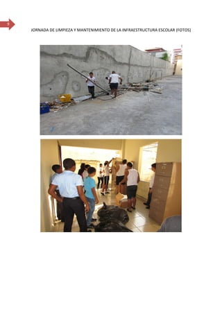 9
JORNADA DE LIMPIEZA Y MANTENIMIENTO DE LA INFRAESTRUCTURA ESCOLAR (FOTOS)
 