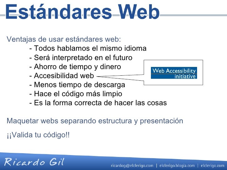 Estandares Web, Accesibilidad y Usabilidad Estandares Web, Accesibilidad y Usabilidad