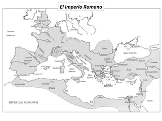 El Imperio Romano
 