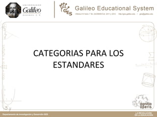 CATEGORIAS PARA LOS ESTANDARES 