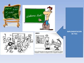 IMPLEMENTACION DE TICS 