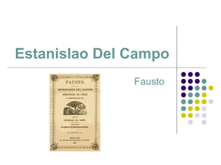 Estanislao Del Campo Fausto   