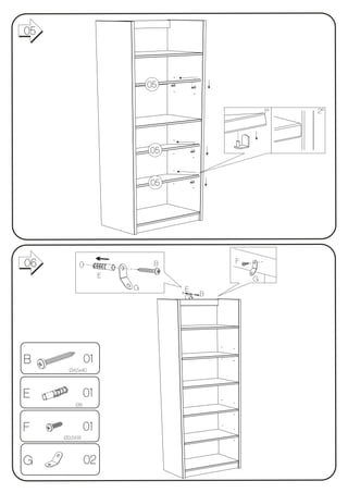 05



                            05

                                                 1º   2º




                            05


                            05




06                           B           F

                    E                        G
                        G        E
                                 G   B




B              01
       Ø4,5x40



E              01
         Ø8



F              01
     Ø3,5X16



G              02
 