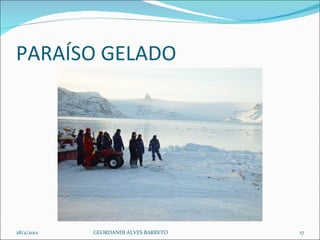PARAÍSO GELADO 28/2/2012 GEORDANDI ALVES BARRETO 
