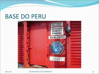 BASE DO PERU  28/2/2012 GEORDANDI ALVES BARRETO 