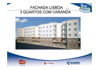 FACHADA LISBOA ...
3 QUARTOS COM VARANDA
 