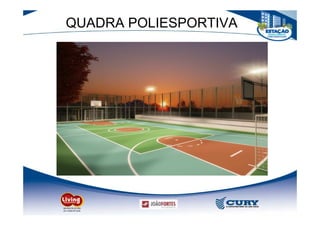 QUADRA POLIESPORTIVA
 