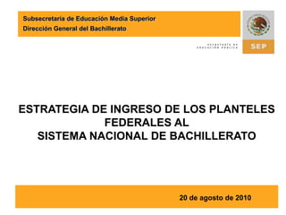 Subsecretaría de Educación Media SuperiorDirección General del Bachillerato4. El subsistema analiza y evalúa los avances en la consecución de metas referidas a los requisitos de ingreso o permanencia e instruye, si es el caso, a los planteles a solicitar  la evaluación por parte de un OE. 5. Con base en la emisión de convocatorias de ingreso de planteles al SNB, los subsistemas estatales deberán notificar mediante el formato “Reporte de resultados del autodiagnóstico” el estatus que guardan los planteles bajo su responsabilidad a la SEE y ésta a su vez a la DGB para la actualización de datos correspondiente.6. La DGB integra el informe actualizado y deberá atenderse el punto 10 de la fase diagnóstica.  