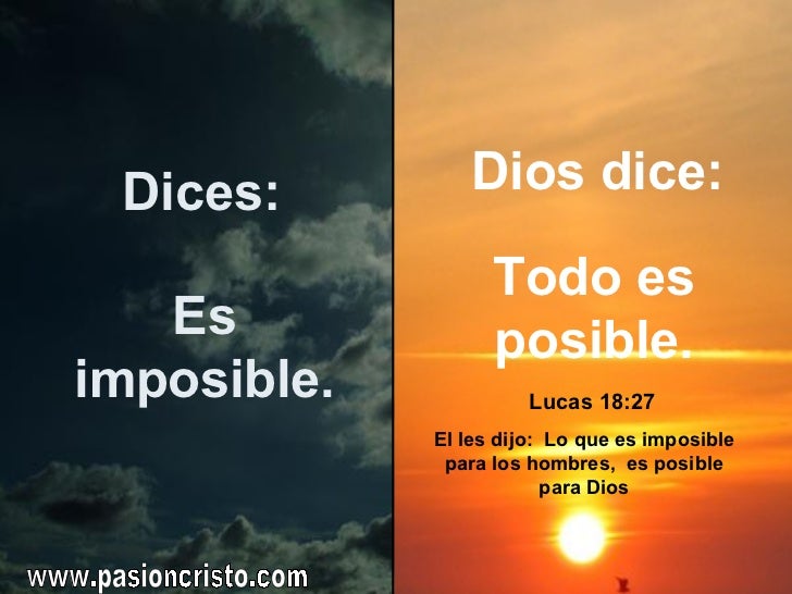 Lo Que Es Imposible Para El Hombre Para Dios Todo Es Posible ...